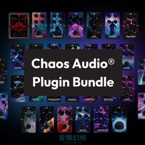 Chaos Audio Plugins Bundle v14.01.2025-GTA-音频幻坊