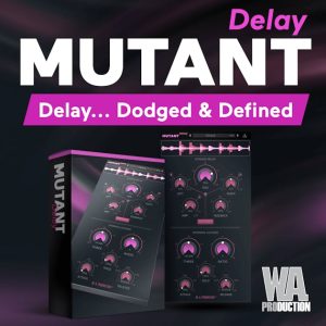 延迟-W. A.Production – Mutant Delay v1.0.1 WIN-MAC-音频幻坊