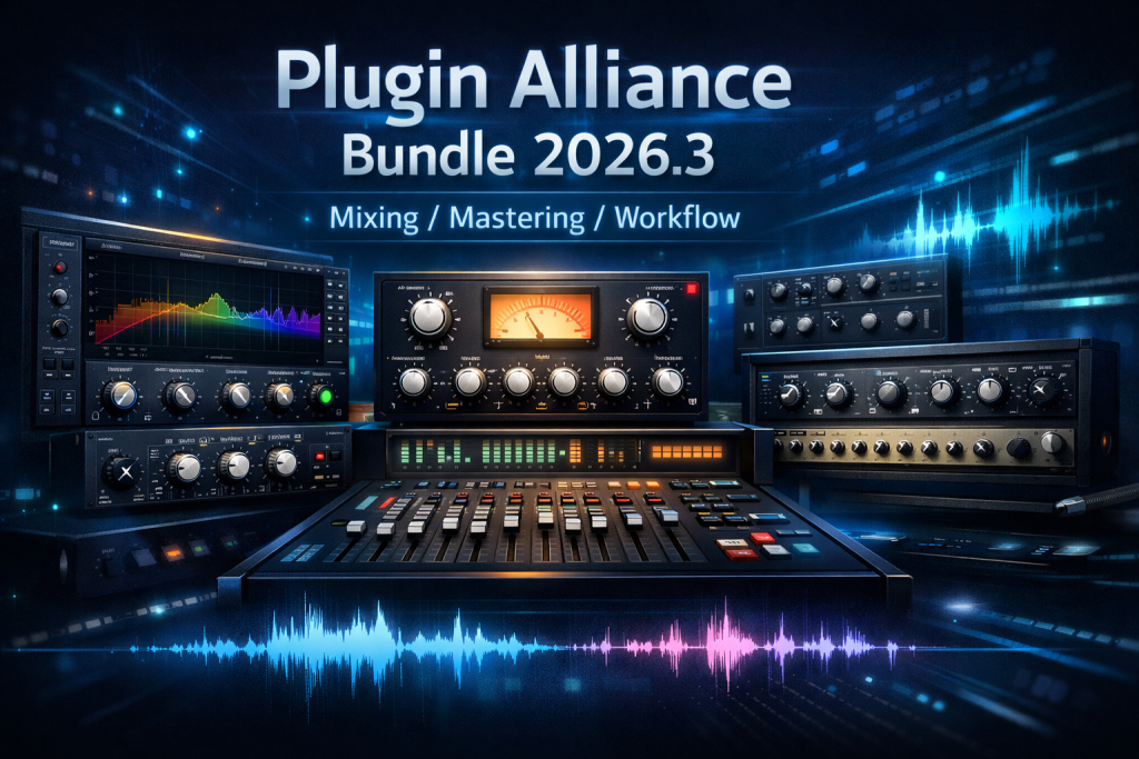 图片[1]-Plugin Alliance Bundle 2026.3｜混音母带插件合集